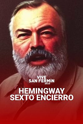 Hemingway, "corresponsal del tiempo" en el sexto encierro de San Fermín 2023: "Es surrealista ver los encierros desde la comodidad de una pantalla"