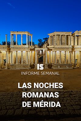 Informe Semanal - Las noches romanas de Mérida