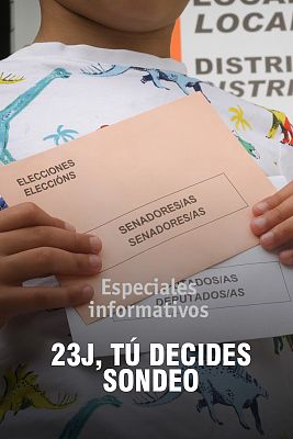 Especiales informativos - 23J Tú decides: Sondeo