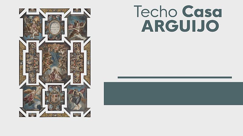 "Techo de la Casa de Arguijo" - Ver ahora