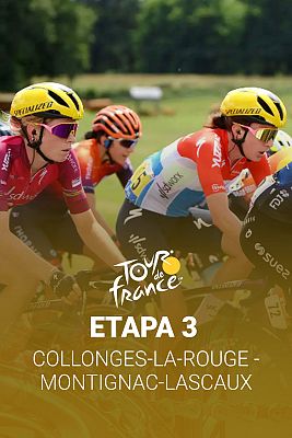 Tour de Francia - Femenino 3ª etapa: Collognes-La-Rouge - Montignac-Lascaux