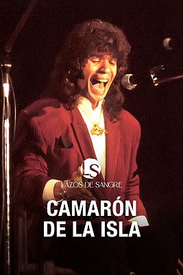 Lazos de sangre - Camarón de la Isla