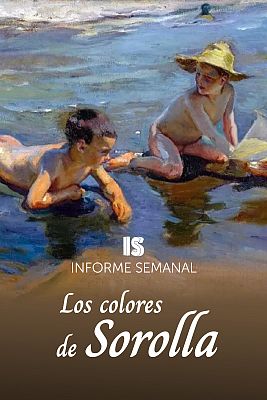 Informe Semanal - Los colores de Sorolla