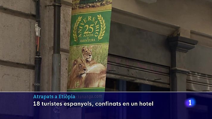 L'Informatiu - 18 turistes espanyols, atrapats al nord d'Etiòpia