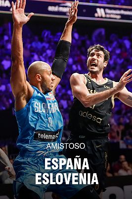 Baloncesto en RTVE - Preparación Copa del Mundo Gira Seam 2023: España-Eslovenia