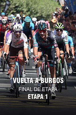 Ciclismo - Vuelta a Burgos 2023: final de la etapa 1