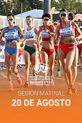 Atletismo - Cto. Mundo al aire libre. Sesión matinal y 20Km marcha fem.