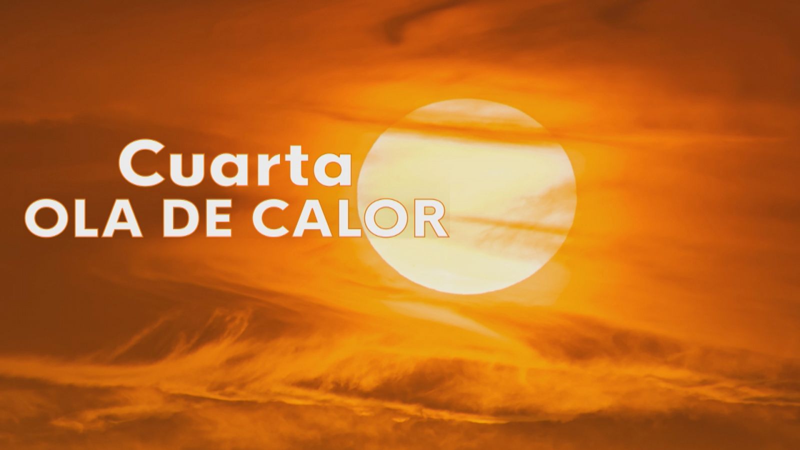 Cuarta ola de calor del verano