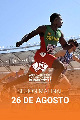 Atletismo - Cto. del Mundo al aire libre. Sesión matinal (1)