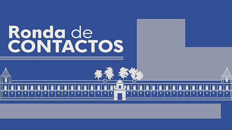 Ronda de contactos políticos - Ver ahora