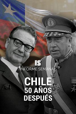 Informe Semanal - Chile, 50 años después