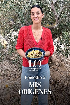 Lo: cocina, producto y naturaleza - Mis orígenes