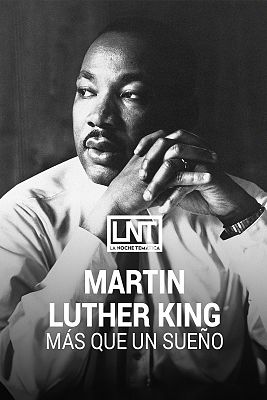 Martin Luther King, m�s que un sue�o