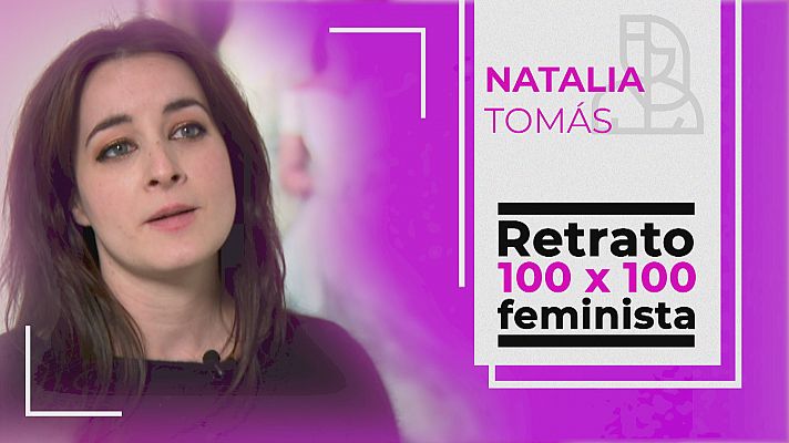 Retrato 100X100 feminista: Natalia Tomás