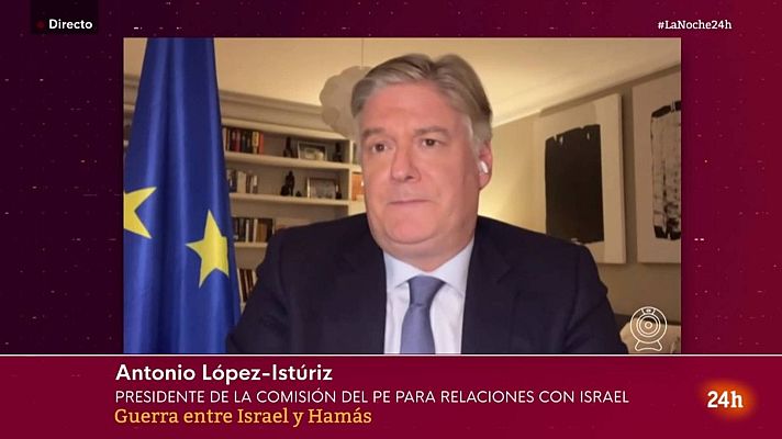La noche en 24h - Entrevista a Antonio López-Istúriz, presidente de la comisión del PE para las relaciones con Israel