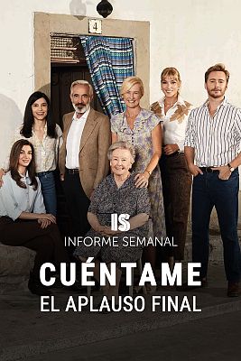Informe Semanal - Cuéntame, el aplauso final