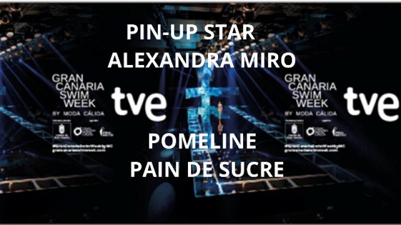 Gran Canaria Swim Week 2023 - 16/10/2023 PIN-UP STARS - ALEXANDRA MIRO - POMELIME - PAIN DE SUCRE