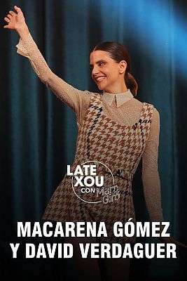 Late Xou con Marc Giró - Macarena Gómez y David Verdaguer