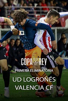 1ª eliminatoria: UD Logroñés - Valencia CF