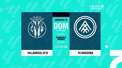Villarreal B-Andorra: resumen del partido de la 16� jornada | Segunda