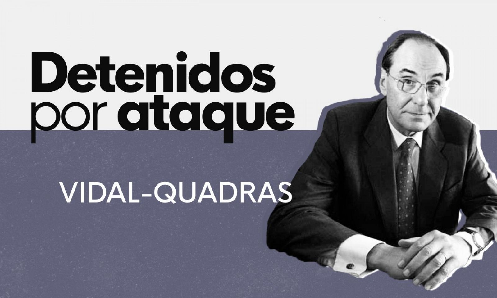 Ataque Vidal-Quadras, tres detenidos