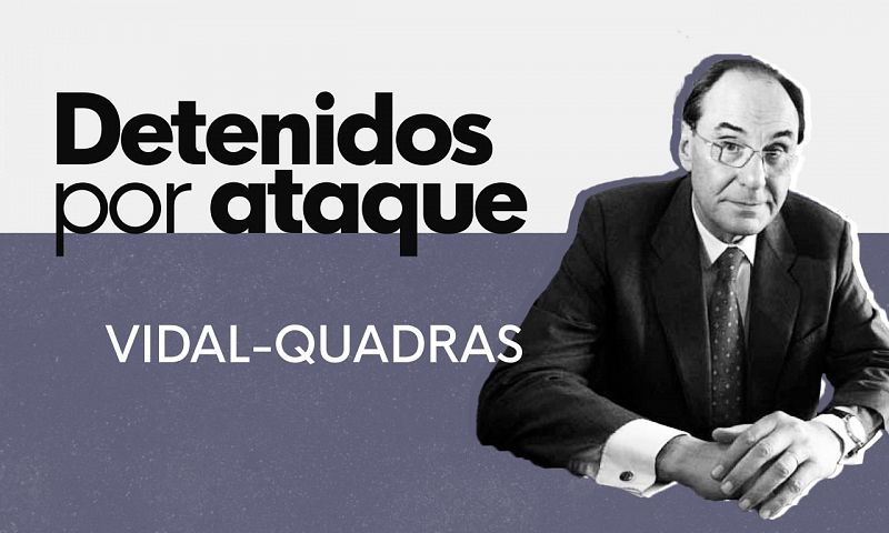 Ataque Vidal-Quadras, tres detenidos - Ver ahora