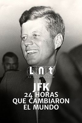 JFK: 24 horas que cambiaron el mundo