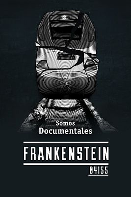 Somos Documentales - Frankenstein 04155