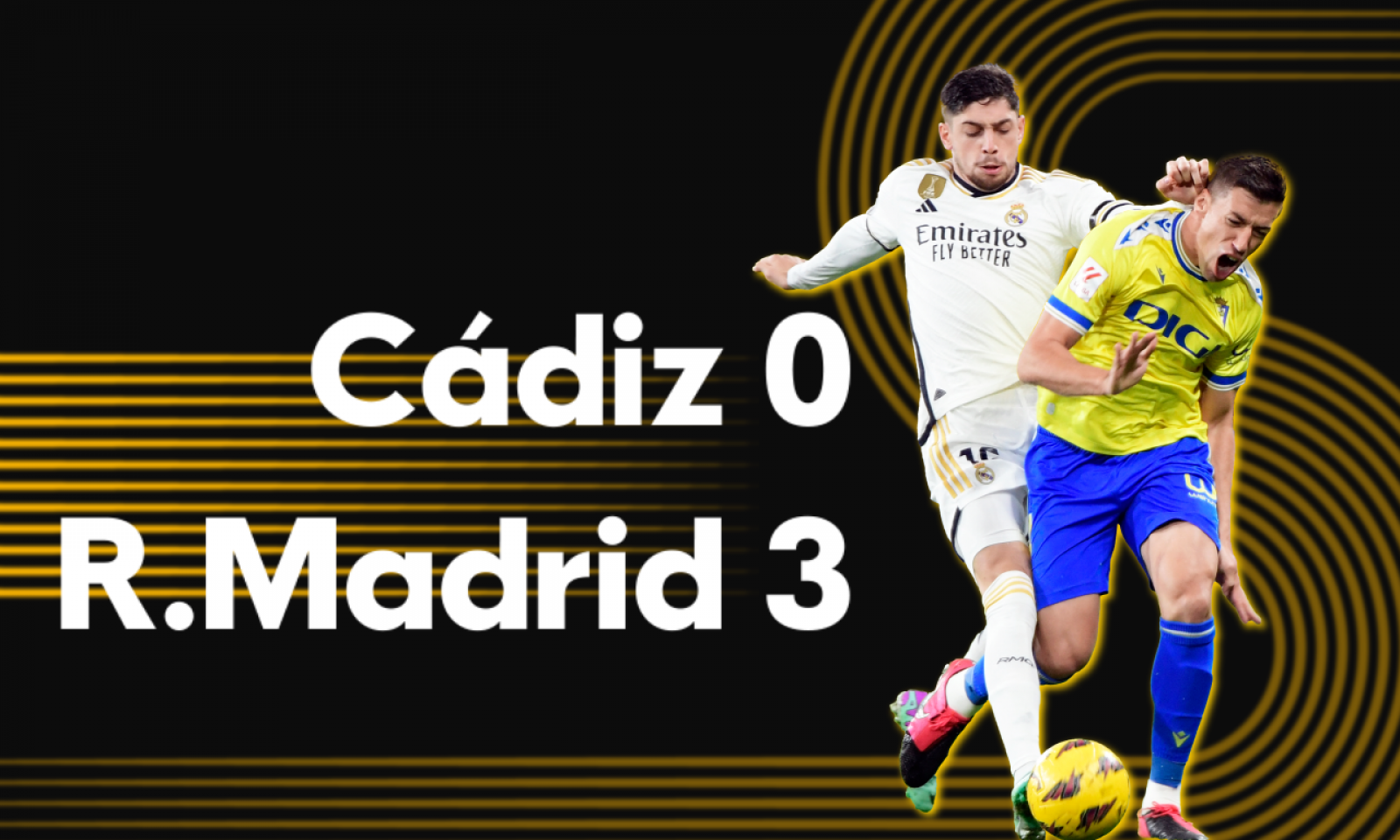 Cádiz CF 0 - R.Madrid 3