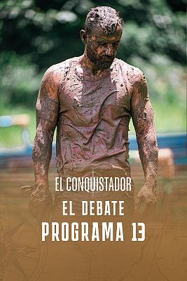 El conquistador - Debate programa 13