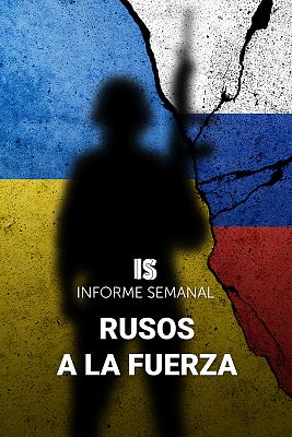Informe Semanal - Rusos a la fuerza