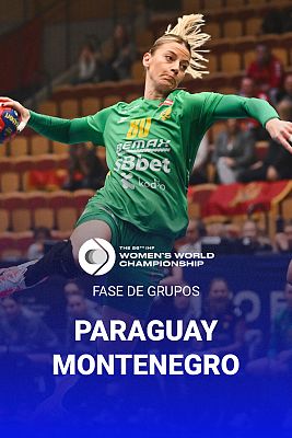 Campeonato del Mundo Femenino: Paraguay - Montenegro