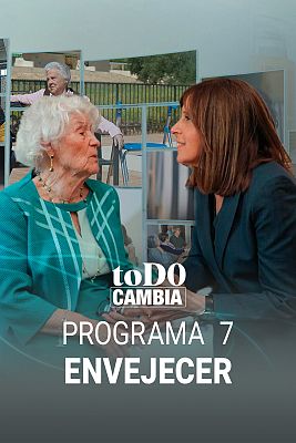 Todo cambia - Envejecer