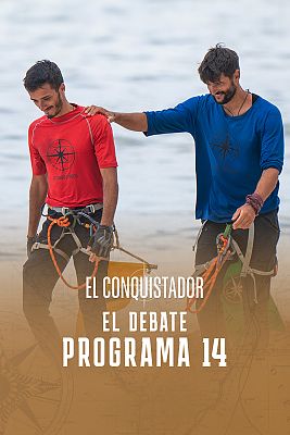 El conquistador - Debate programa 14 - Final