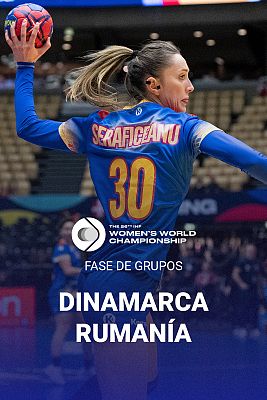 Campeonato del Mundo femenino: Dinamarca - Rumanía
