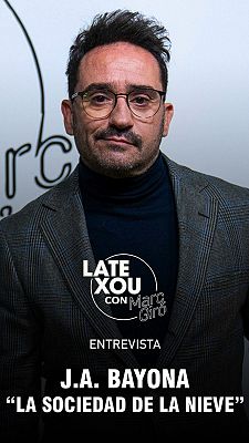 Late Xou con Marc Giró - Entrevista a Juan Antonio Bayona
