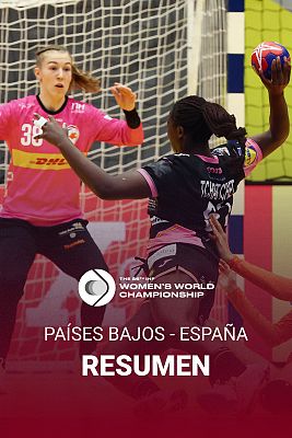 Resumen Mundial femenino balonmano: Países Bajos - España