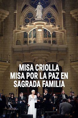 Misa criolla - Misa por la paz en la Sagrada Familia