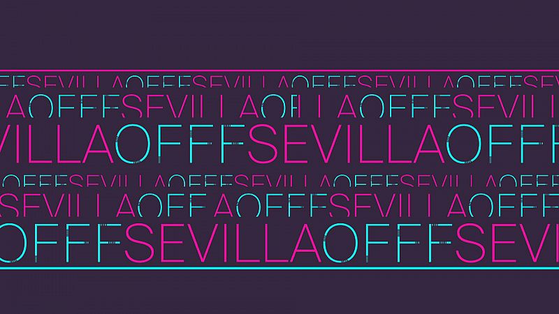 "OFFF Sevilla". Sexta edicin - Ver ahora