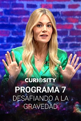 Curioseando - Desafiando la gravedad