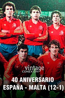 Especial 40 Aniversario fútbol España - Malta