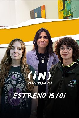 Tráiler de '(IN)Voluntarios': Estreno el 15 de enero en Play