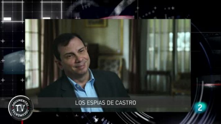 'Los espías de Castro', en 'Documentos TV'