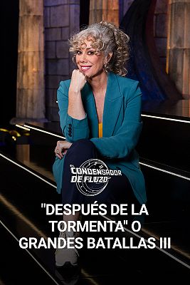 El condensador de fluzo - "Después de la tormenta" o grandes batallas III