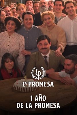 La promesa - Celebramos el primer aniversario con los mejores momentos