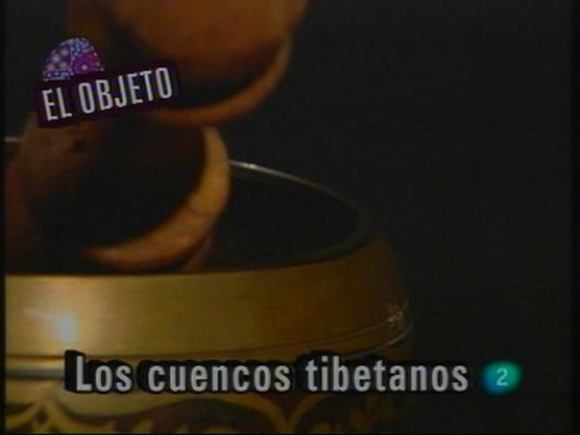 Babel en TVE - El objeto: Los cuencos tibetanos