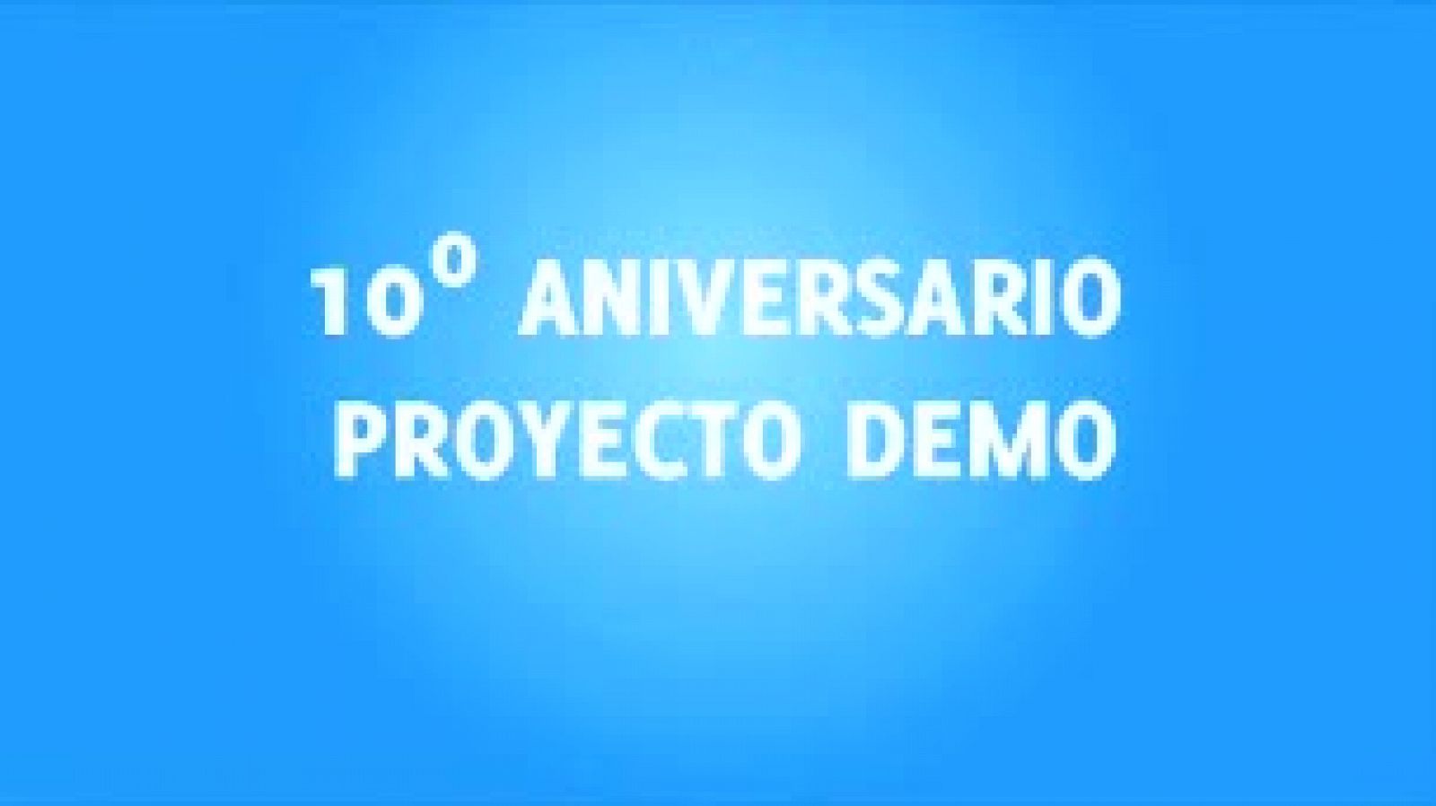 10 años de Proyecto Demo