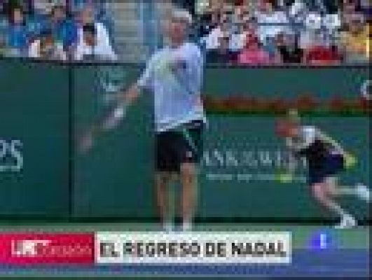  - El regreso de Nadal