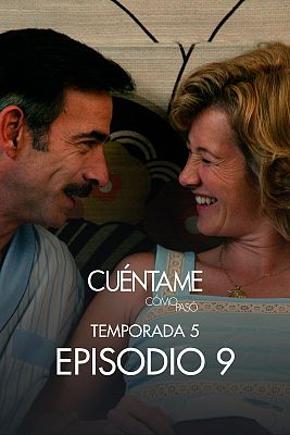 Cuéntame cómo pasó - Si tú me dices ven