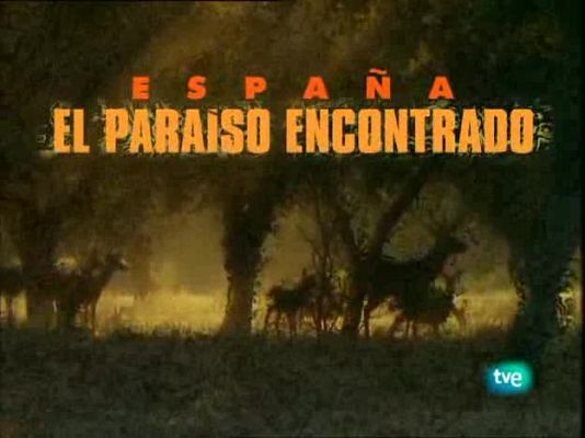 Otros documentales - España: El paraíso encontrado